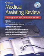 Glencoe Medical Assisting Review: Passing the CMA and Rma Exams, Student Text with CD ROM