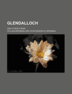 Glendalloch; And Other Poems