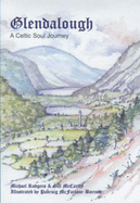 Glendalough: A Celtic Soul Journey - Rodgers, Michael, and McCarthy, Gill
