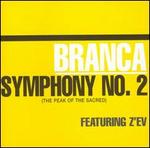 Glenn Branca: Symphony No. 2 "The Peak of the Sacred"