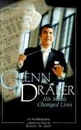 Glenn Draper: His Music Changed Lives