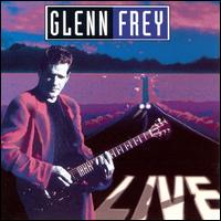 Glenn Frey Live - Glenn Frey