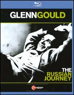 Glenn Gould: The Russian Journey [Blu-ray] - Yosif Feyginberg