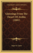 Glennings from the Desert of Arabia (1881)