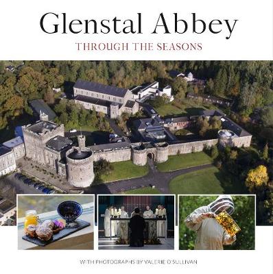 Glenstal Abbey: Through the Seasons - O'Sullivan, Valerie (Photographer)