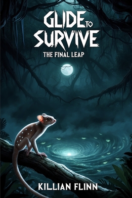 Glide to Survive: The Final Leap - Flinn, Killian