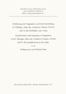 Gliederung Der Vegetation Und Ihre Darstellung Im Tubinger Atlas Des Vorderen Orients (Tavo) Und in Den Beiheften Zum Atlas: Classification and Mapping of Vegetation in the Tubinger Atlas Des Vorderen Orients (Tavo) and in the Supplements to the Atlas