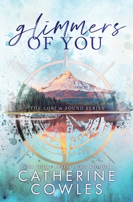 Glimmers of You: A Lost & Found Special Edition - Cowles, Catherine
