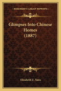 Glimpses Into Chinese Homes (1887)