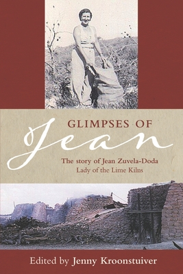 Glimpses of Jean: The story of Jean Zuvela-Doda - Kroonstuiver, Jenny