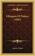 Glimpses of Nature (1891)