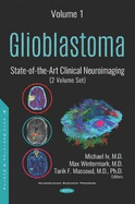 Glioblastoma: State-of-the-Art Clinical Neuroimaging (2 Volume Set)
