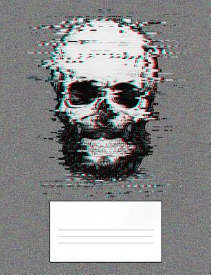 Glitch Skull: College Ruled Composition - 120 Pages - Notebooks, Badassskulls