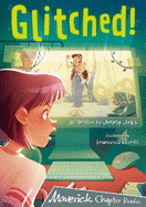 Glitched!: (Grey Chapter Reader)