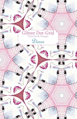 Glitter Dot-Grid: Diana - Pepper, Gilbert (Designer)