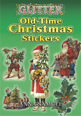 Glitter Old-Time Christmas Stickers - Samuel, Anna (Editor)