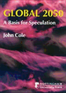 Global 2050: A Basis for Speculation