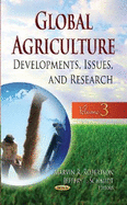 Global Agriculture: Developments, Issues & Research -- Volume 3