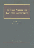 Global Antitrust Law and Economics - Elhauge, Einer, and Geradin, Damien