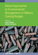 Global Approaches to Environmental Management on Military Training Ranges