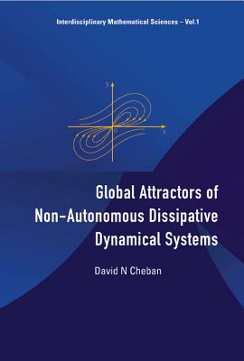 Global Attractors of Non-Autonomous Dissipative Dynamical Systems - Cheban, David N