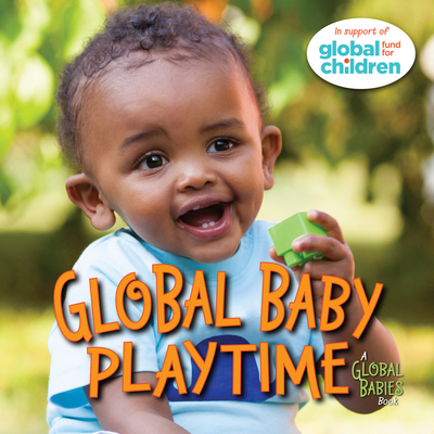 Global Baby Playtime - The Global Fund for Children