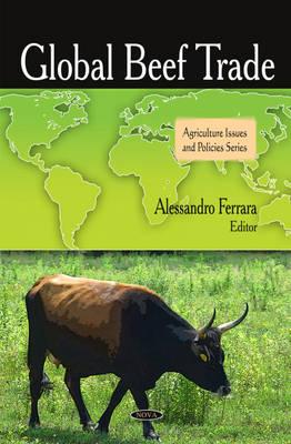 Global Beef Trade - Ferrara, Alessandro (Editor)