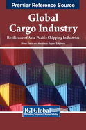 Global Cargo Industry: Resilience of Asia-Pacific Shipping Industries