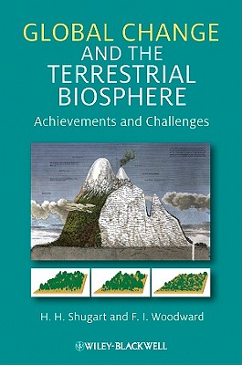 Global Change and the Terrestrial Biosphere: Achievements and Challenges - Shugart, H. H., and Woodward, F. I.