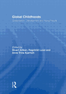 Global Childhoods: Globalization, Development and Young People