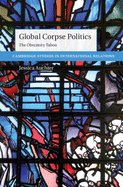 Global Corpse Politics