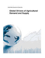 Global Drivers of Agricultural Demand and Supply