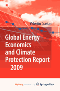 Global Energy Economics and Climate Protection Report 2009