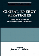 Global Energy Strategies: Living with Restricted Greenhouse Gas Emissions