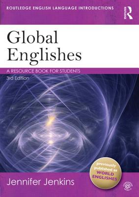 Global Englishes: A Resource Book for Students - Jenkins, Jennifer