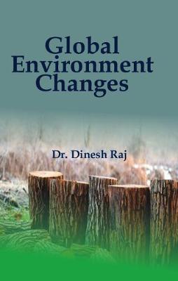 Global Environment Changes - Raj