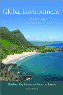 Global Environment: Water, Air, and Geochemical Cycles - Second Edition