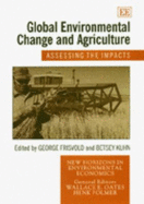 Global Environmental Change and Agriculture: Assessing the Impacts