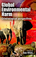 Global Environmental Harm: Criminological Perspectives