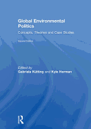 Global Environmental Politics: Concepts, Theories and Case Studies