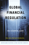 Global Financial Regulation: The Essential Guide (Now with a Revised Introduction)