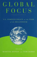 Global Focus: US Foreign Policy at the Turn of the Millennium