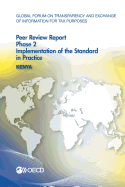 Global Forum on Transparency and Exchange of Information for Tax Purposes Peer Reviews: Kenya 2016 Phase 2: Implementation of the Standard in Practice