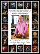 "Global Gastronomy: A Tribute to Rick Stein's Culinary Voyage Across 10 Countries"