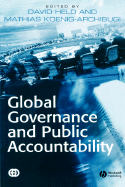 Global Governance and Public Accountability - Held, David (Editor), and Koenig-Archibugi, Mathias (Editor)