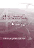 Global Governance and the Quest for Justice: Volume IV: Human Rights