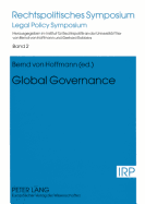 Global Governance: Reports and Discussions of a Symposium Held in Trier on October 9 Th and 10 Th, 2003