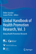 Global Handbook of Health Promotion Research, Vol. 3: Doing Health Promotion Research