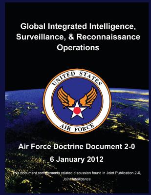 Global Integrated Intelligence, Surveillance, and Reconnaissance Operations - United States Air Force