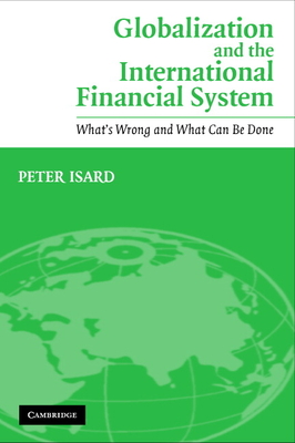 Global Intntl Financial System - Isard, Peter